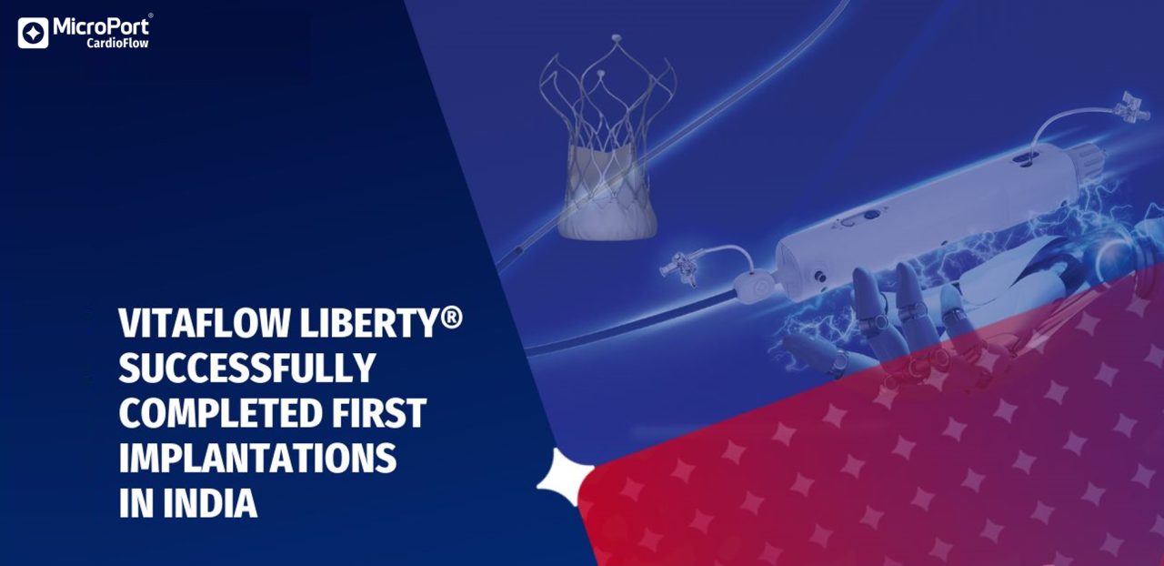 VitaFlow Liberty<sup>®</sup> Successfully Completes First Commercial Applications in India
